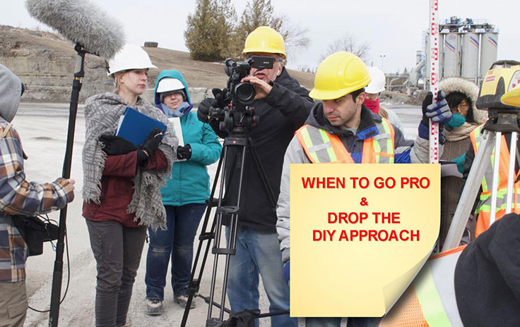 Video Experts : When to dump DIY